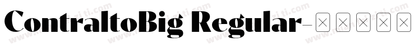 ContraltoBig Regular字体转换